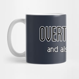 OVERTHINKING Mug